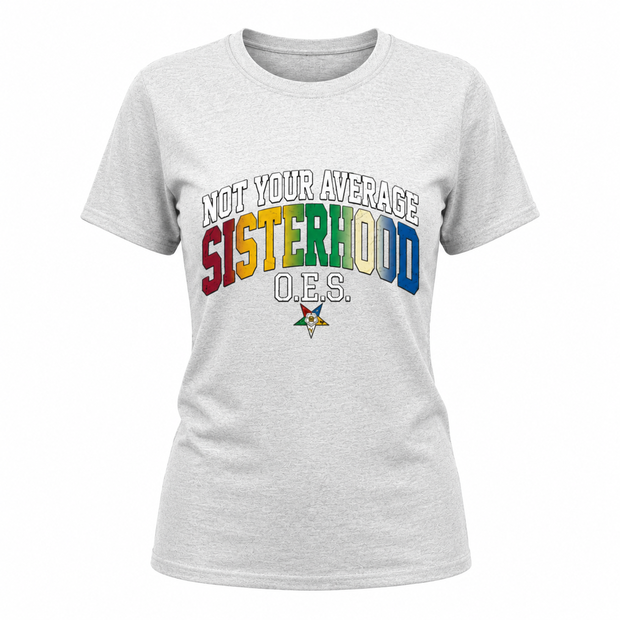 Gray t-shirt with colorful text 'Not Your Average Sisterhood D.E.S.' on a white background