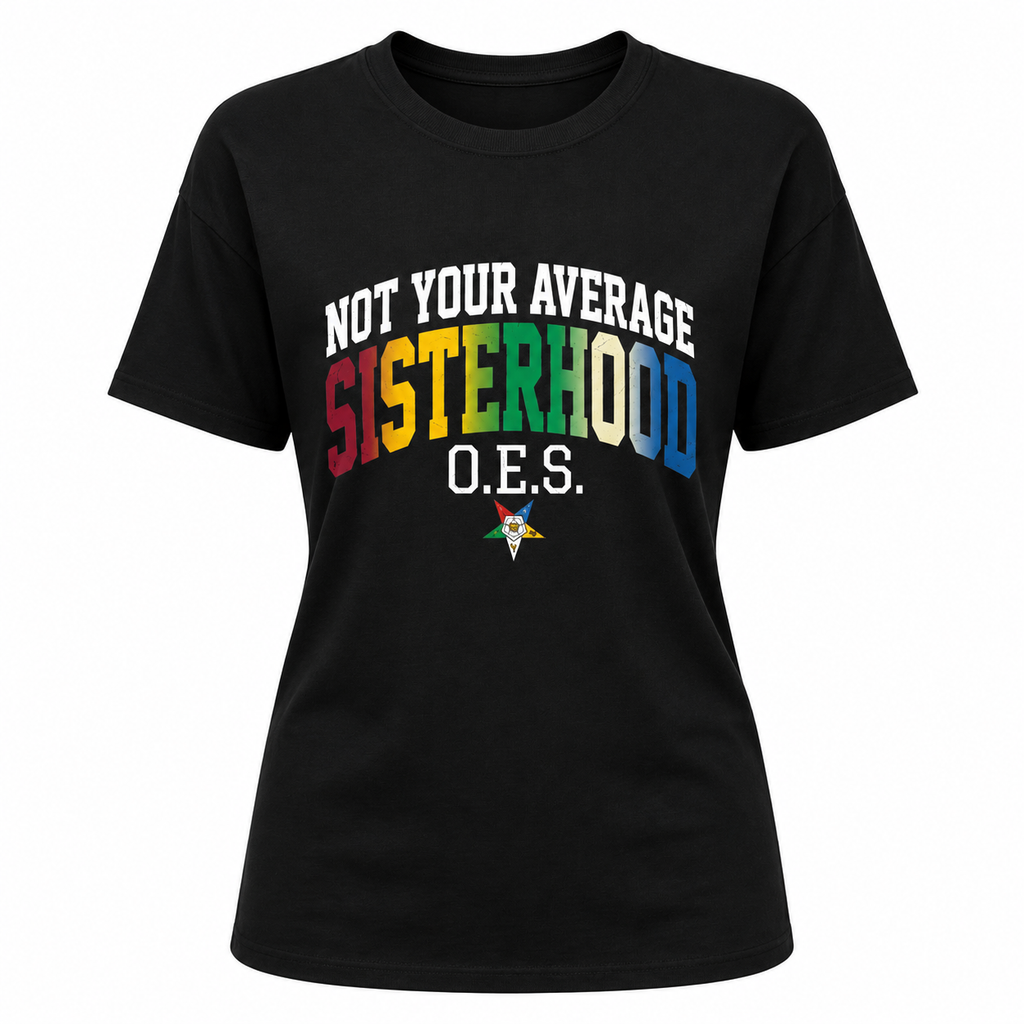 Black t-shirt with colorful text 'Not Your Average Sisterhood O.E.S.' on a white background