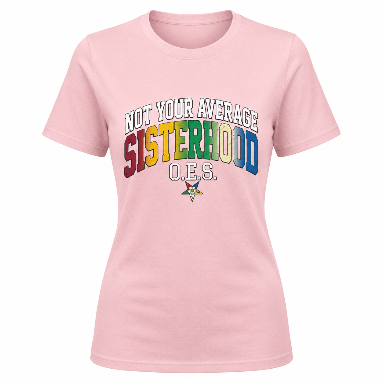 Pink t-shirt with 'Not Your Average Sisterhood OES' text on a white background